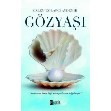 Gözyaşı - Özlem Çorapçı Aydemir
