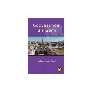 Gözyaşımda Bir Gemi - Nebiha Yüksel Yücel