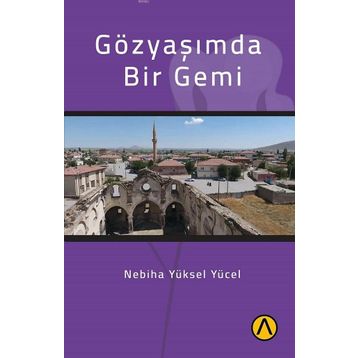 Gözyaşımda Bir Gemi - Nebiha Yüksel Yücel