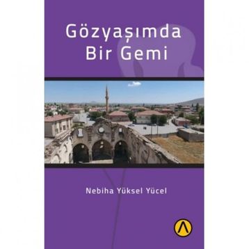 Gözyaşımda Bir Gemi - Nebiha Yüksel Yücel