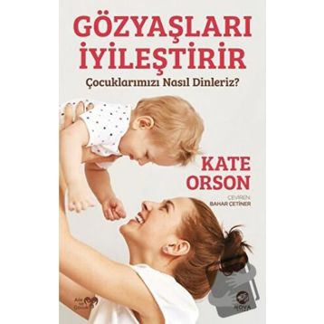 Gözyaşları İyileştirir - Kate Orson