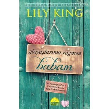 Gözyaşlarıma Rağmen Babam - Lily King