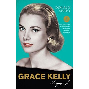 Grace Kelly - Donald Spoto