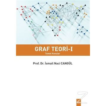 Graf Teori 1 - Prof. Dr. İsmail Naci Cangül