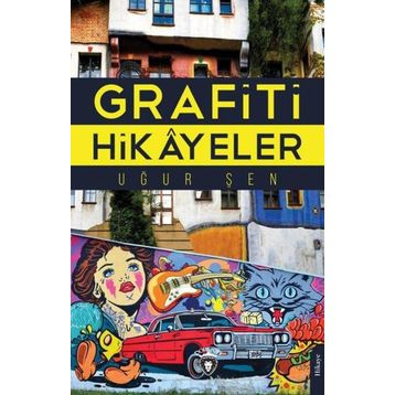 Grafiti Hikayeler - Uğur Şen