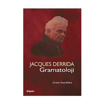 GRAMATOLOJI - JACQUES DERRIDA