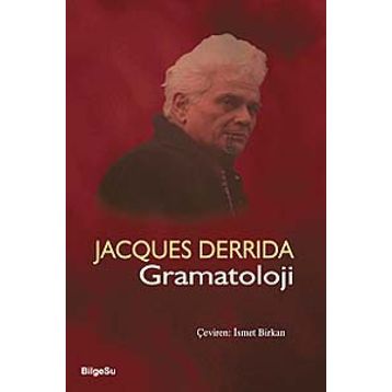 GRAMATOLOJI - JACQUES DERRIDA