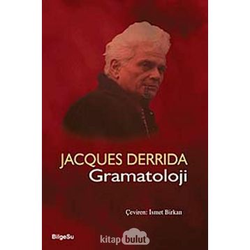 GRAMATOLOJI - JACQUES DERRIDA