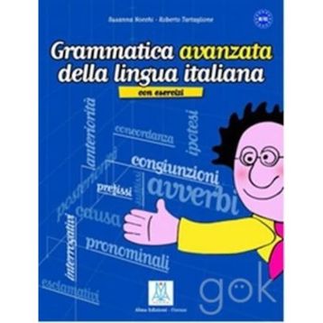 GRAMMATICA AVANZATA DELLA LINGUA ITALIANA (B1-C1) - ROBERTO TARTAGLIONE;SUSANNA NOCCHI