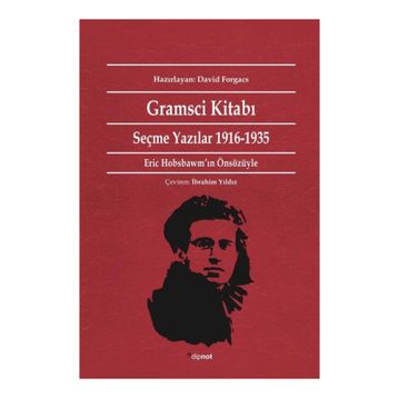 GRAMSCI KİTABI SEÇME YAZILAR 1916-1935 - ANTONIO GRAMSCI