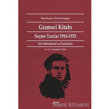 GRAMSCI KİTABI SEÇME YAZILAR 1916-1935 - ANTONIO GRAMSCI