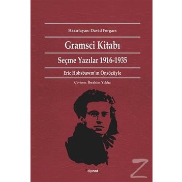 GRAMSCI KİTABI SEÇME YAZILAR 1916-1935 - ANTONIO GRAMSCI