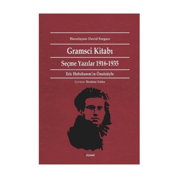 GRAMSCI KİTABI SEÇME YAZILAR 1916-1935 - ANTONIO GRAMSCI
