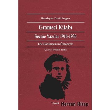 GRAMSCI KİTABI SEÇME YAZILAR 1916-1935 - ANTONIO GRAMSCI
