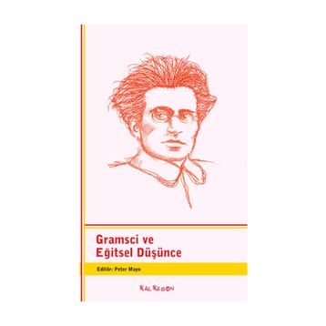 GRAMSCI VE EĞITSEL DÜŞÜNCE - PETER MAYO