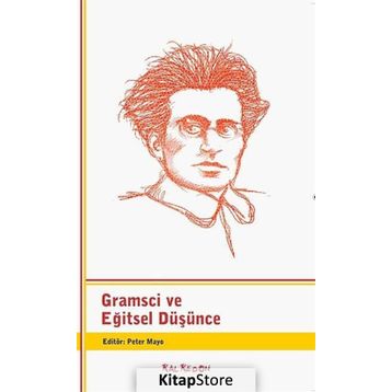 GRAMSCI VE EĞITSEL DÜŞÜNCE - PETER MAYO