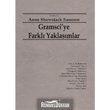 GRAMSCIYE FARKLI YAKLAŞIMLAR - ANNE SHOWSTACK SASSOON