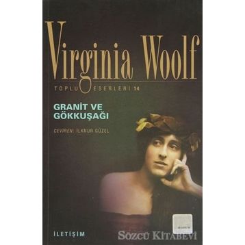 Granit ve Gökkuşağı - Virginia Woolf