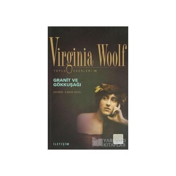 Granit ve Gökkuşağı - Virginia Woolf