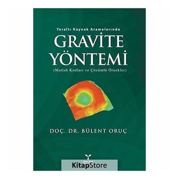 GRAVITE YÖNTEMI MATLAB KODLARI VE ÇÖZÜMLÜ ÖRNEKLER - BÜLENT ORUÇ