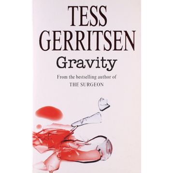 Gravity - Tess Gerritsen