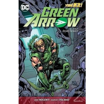Green Arrow Cilt 2 - Ann Nocenti
