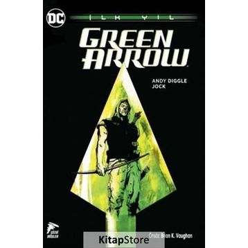 Green Arrow - İlk Yıl - Andy Diggle