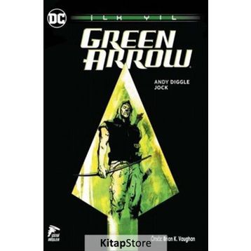 Green Arrow - İlk Yıl - Andy Diggle