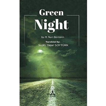 Green Night - R. Nuri Güntekin