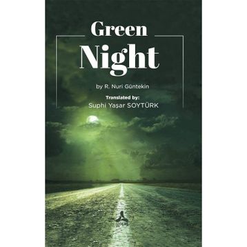 Green Night - R. Nuri Güntekin