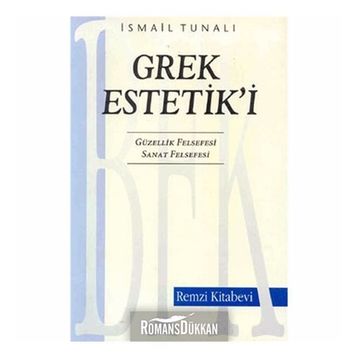 Grek Estetik’i - İsmail Tunalı
