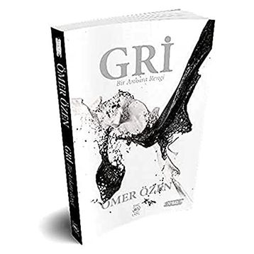 Gri - Bir Ankara Rengi - Ömer Özen