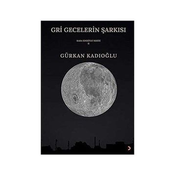 Gri Gecelerin Şarkısı - Gürkan Kadıoğlu