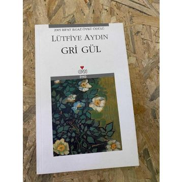 GRI GÜL - LÜTFİYE AYDIN