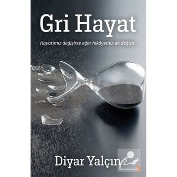 Gri Hayat - Diyar Yalçın
