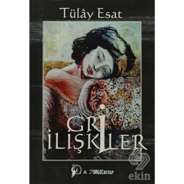 GRI İLIŞKILER (CD'LI) - Tülay Esat