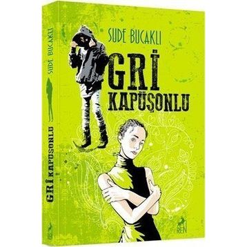 Gri Kapüşonlu - Sude Bucaklı