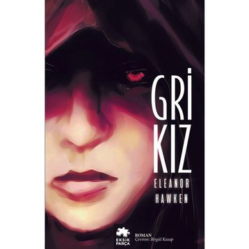 Gri Kız - Eleanor Hawken