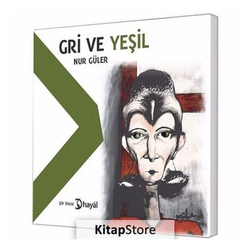 Gri ve Yeşil - Nur Güler