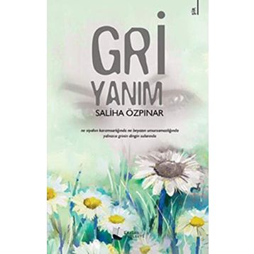 Gri Yanım - Saliha Özpınar
