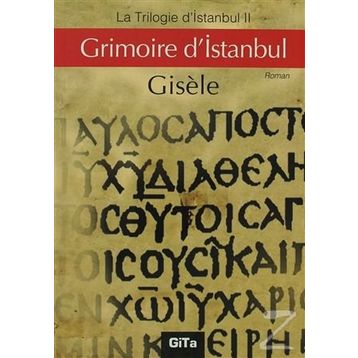 Grimoire d’Istanbul - Gisele
