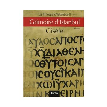 Grimoire d’Istanbul - Gisele