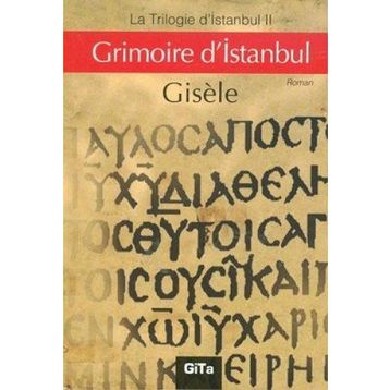 Grimoire d’Istanbul - Gisele