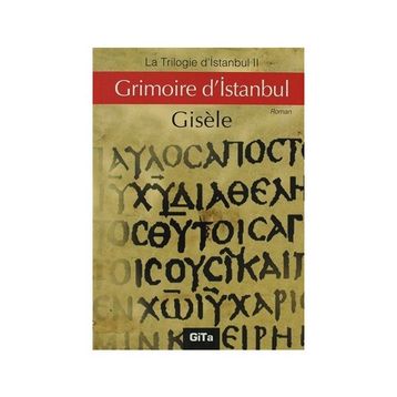 Grimoire d’Istanbul - Gisele