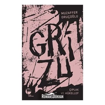 Grizu 2-Çıplak ve Mükellef - Muzaffer Oruçoğlu