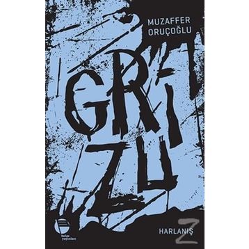 Grizu 3 - Harlanış - Muzaffer Oruçoğlu