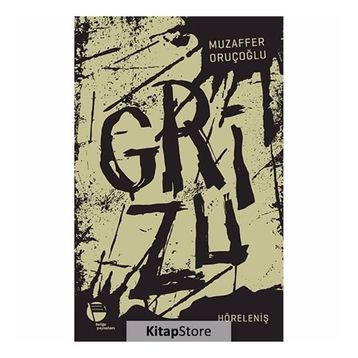 Grizu 4-Höreleniş - Muzaffer Oruçoğlu