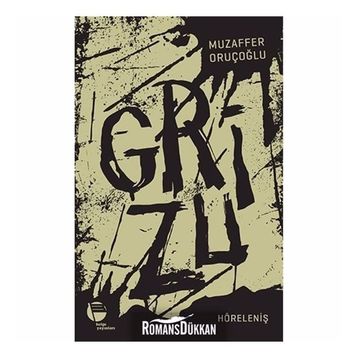 Grizu 4-Höreleniş - Muzaffer Oruçoğlu