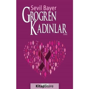 Grogren Kadınlar - Sevil Bayer