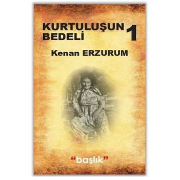 Grubu Kurtuluşun Bedeli 1 - Kenan Erzurum